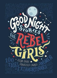 Goodnight Stories for Rebel Girls