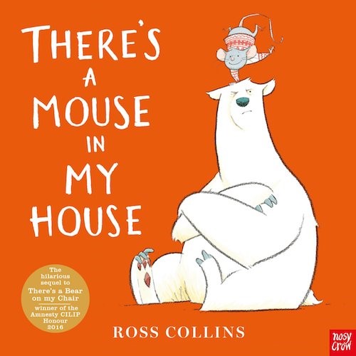 Book Review: There's a Mouse in my House by Ross Collins, worth £11.99  image