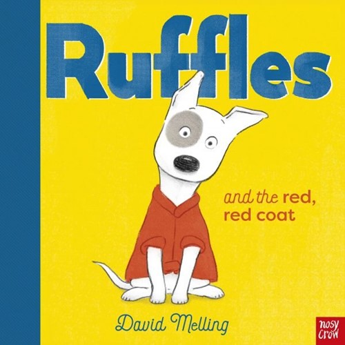 Ruffles and the red, red coat by David Melling