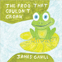 The Frog That Couldn’t Crock by James Cavill
